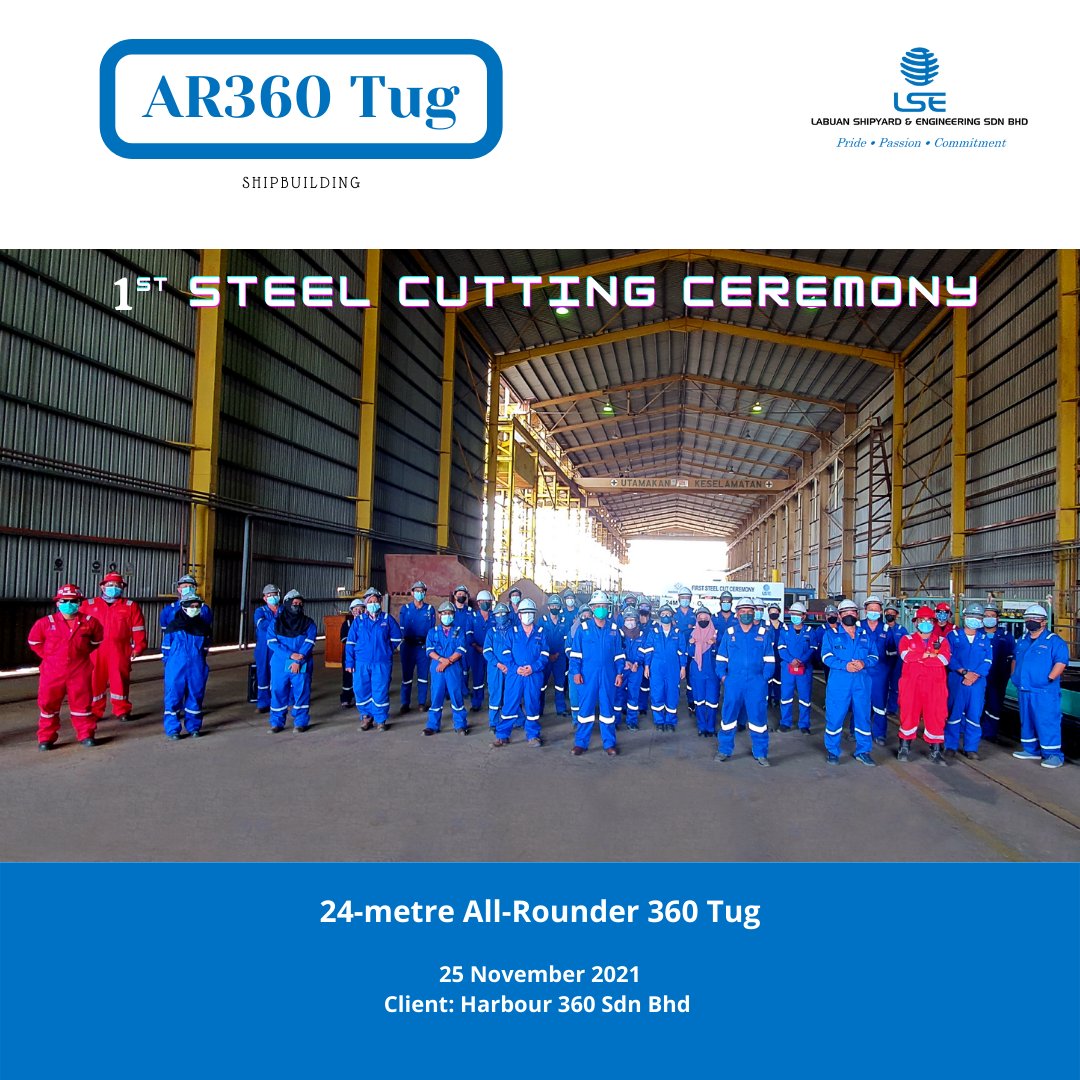 LabuanShipyard's tweet photo. 𝐏𝐑𝐎𝐉𝐄𝐂𝐓: 𝟐𝟒𝐌 𝐀𝐋𝐋-𝐑𝐎𝐔𝐍𝐃𝐄𝐑 𝟑𝟔𝟎 𝐓𝐔𝐆
- 1ST STEEL CUTTING CEREMONY
25 Nov-The first steel of this #shipbuilding project was cut today @ LSE’s #shipyard in Jalan Rancha-Rancha, Labuan. LSE previously built 3 tugboats tugboats for Bintulu Port #labuanshipyard https://t.co/7gOlmExqGV
