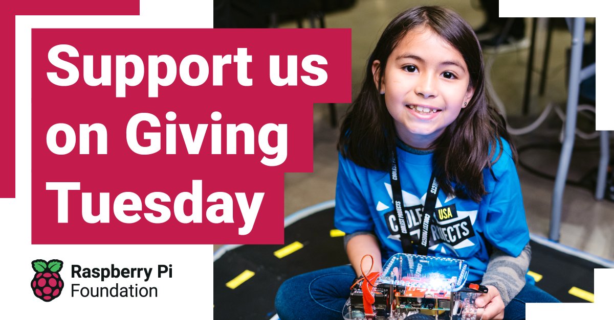 We believe every young person should have the chance to learn to make &amp; build using technology. Help us provide opportunities for them this #GivingTuesday.

Our partners <a href="/EPAMSYSTEMS/">EPAM Systems</a> <a href="/canakit/">CanaKit</a> &amp; <a href="/remote_it/">remote.it</a> will match donations up to $15,000!

Donate now: rpf.io/twitter-donate
