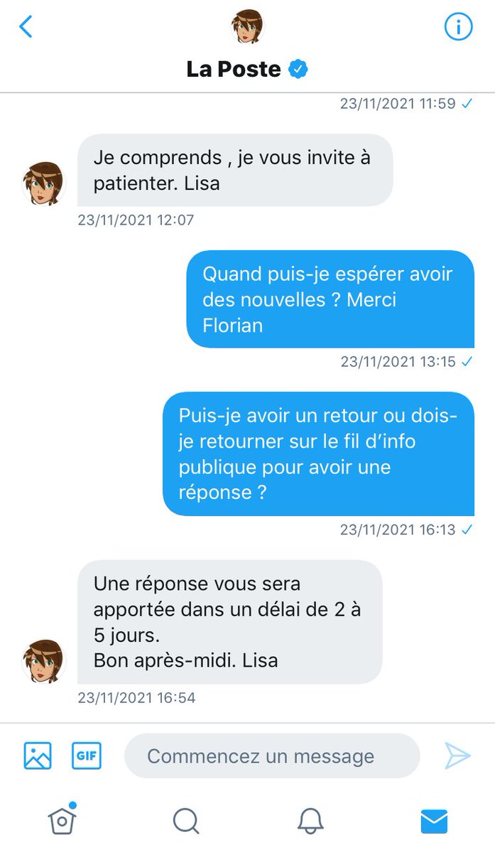 Dans un contexte d’urgence on m’a demandé de patienter 2 à 5 j pour avoir une réponse (même pas une solution) Voilà 7 j que ma dernière réclamation a eu lieu (oui la première date du 15/11) Et je n’ai toujours aucune réponse ni solution...
Je suis désespéré. Quelqu’un pour aider?