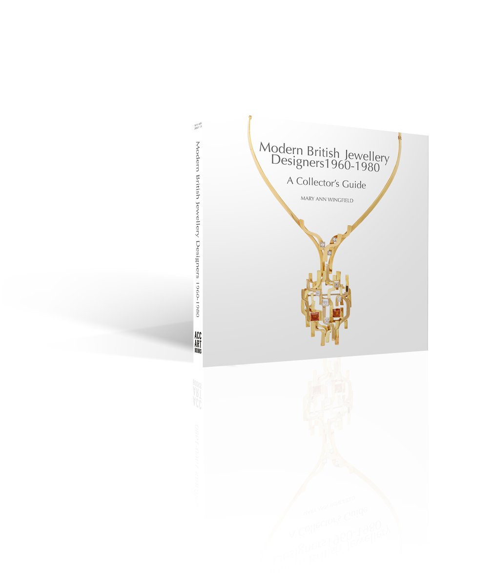 A Collector’s Guide MODERN BRITISH JEWELLERY DESIGNERS 