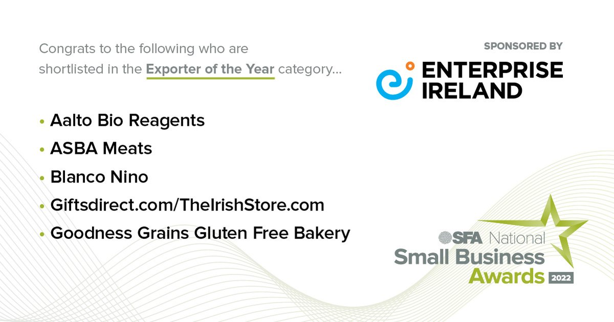 Exporter of the Year Finalists #SFAAwards2022⭐️ sponsored by <a href="/Entirl/">Enterprise Ireland</a> 

Congratulations to <a href="/Aalto_Bio/">Aalto Bio Reagents</a> ASBA Meats <a href="/helloblanconino/">Blanco Niño</a> <a href="/GiftsDirect/">GiftsDirect</a> <a href="/goodnessgrains/">Goodness Grains</a>