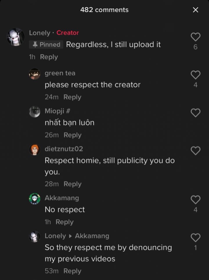 I know this person reposted my animation on tiktok without permission and refused to take it down, insisting people wont know about it if they didnt repost it. I've filed a report against this but there's nothing else I can do.... 