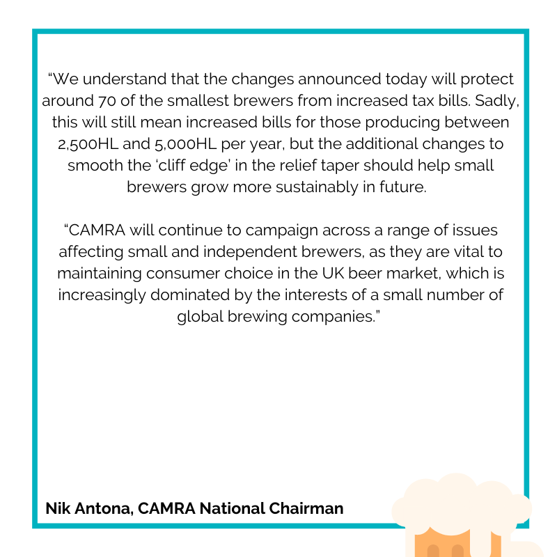 In response to the Government’s latest announcement on changes to the Small Brewers’ Relief Scheme, please find the below comment from CAMRA Chairman Nik Antona. 

Read online: ow.ly/kf2e50GZFIF