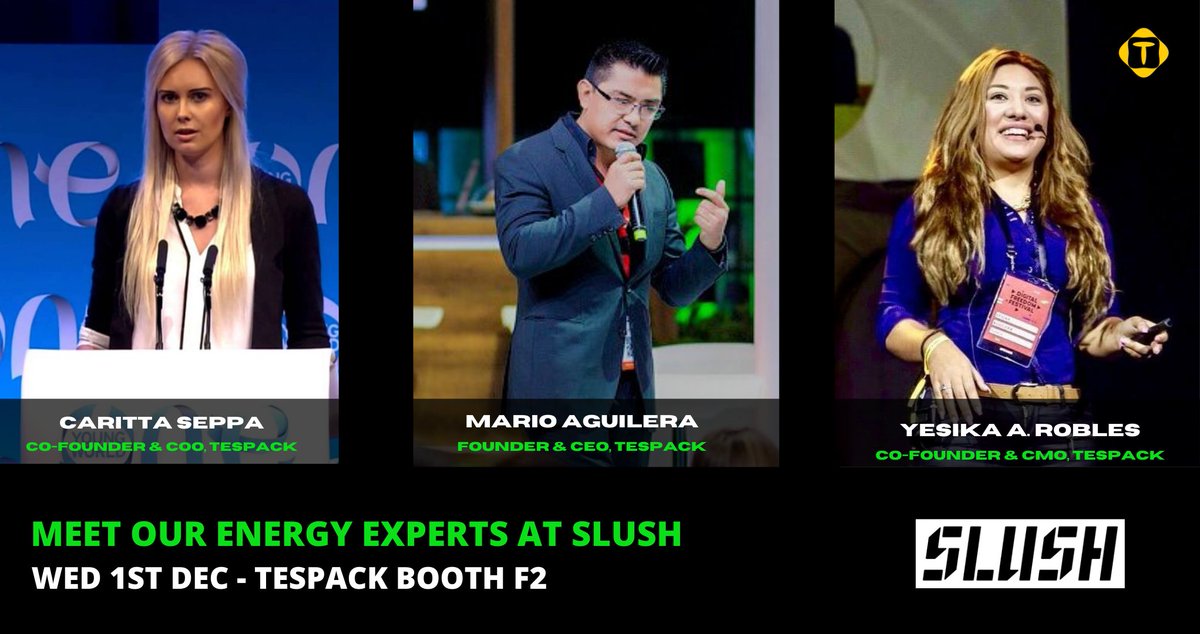 Tespack's tweet photo. 𝐓𝐄𝐒𝐏𝐀𝐂𝐊 𝐏𝐎𝐖𝐄𝐑𝐈𝐍𝐆 𝐀𝐓 𝐒𝐋𝐔𝐒𝐇
Excited to announce our Energy Experts: @AguileraMario,@CarittaSeppa and @YesiARobles are at @SlushHQ on Wed 1-12 & Thu 2-12
Tespack tech👉https://t.co/pl6iep7MrP
Tespack shop👉https://t.co/Isfns5nO6f #Slush #tech #huaweicompetition https://t.co/NUXQj45vDZ
