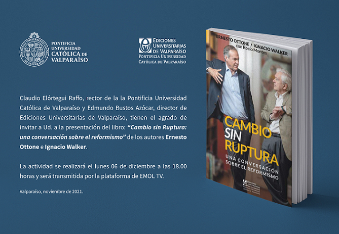 Te invitamos a la presentación del libro "Cambio sin Ruptura: una conversación sobre el reformismo" de los autores <a href="/ignaciowalker/">Ignacio Walker</a>, investigador #Cieplan y Ernesto Ottone. La actividad, transmitida por <a href="/EmolTV/">EMOL TV</a> y <a href="/pucv_cl/">PUCV</a>, se realizará el lunes 6 de diciembre a las 18:00 horas