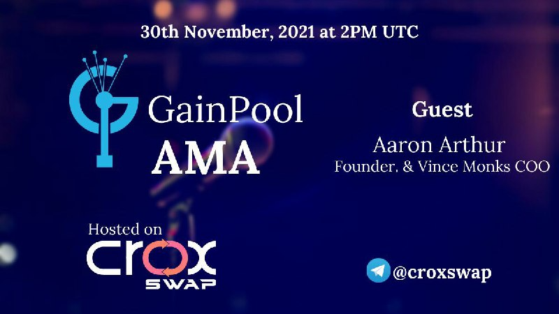 GainPool's tweet photo. We're pleased to announce our next AMA with GainPool on Friday, 30th November at 2 PM UTC!

 🗓DATE     : 30th November 2021
🕑 TIME     :  2 PM UTC
🕋 VENUE  : @CroxSwap Telegram Chat https://t.co/X6upayVDdm