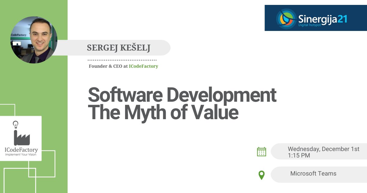 ICodeFactory's tweet photo. 💡Join us at @mssinergija IT conference organized by @Microsoft
Sergej Kešelj, founder &amp; CEO at ICodeFactory will give a lecture on the topic: Software Development - The Myth of Value. #Sinergija21
📅December 1st, 1:15 p.m.
Session URL:https://t.co/s7KzsleJ2m
#ImplementYourVision https://t.co/lWXzM4Ezfv