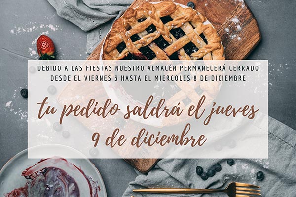 Preved vuestro pedido antes del viernes 3 de diciembre.
