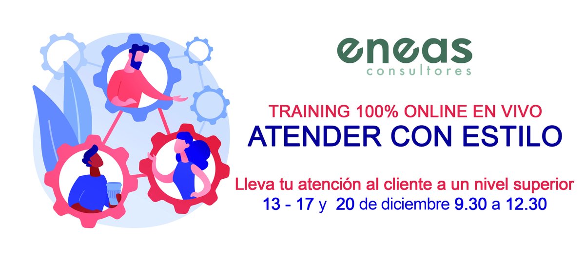 ATENDER CON ESTILO
TRAINING 100% ONLINE EN VIVO
¿Quieres ser un experto en Atención al Cliente?
¡Reserva tu plaza ahora!
eneasconsultores.com/atender-con-es…