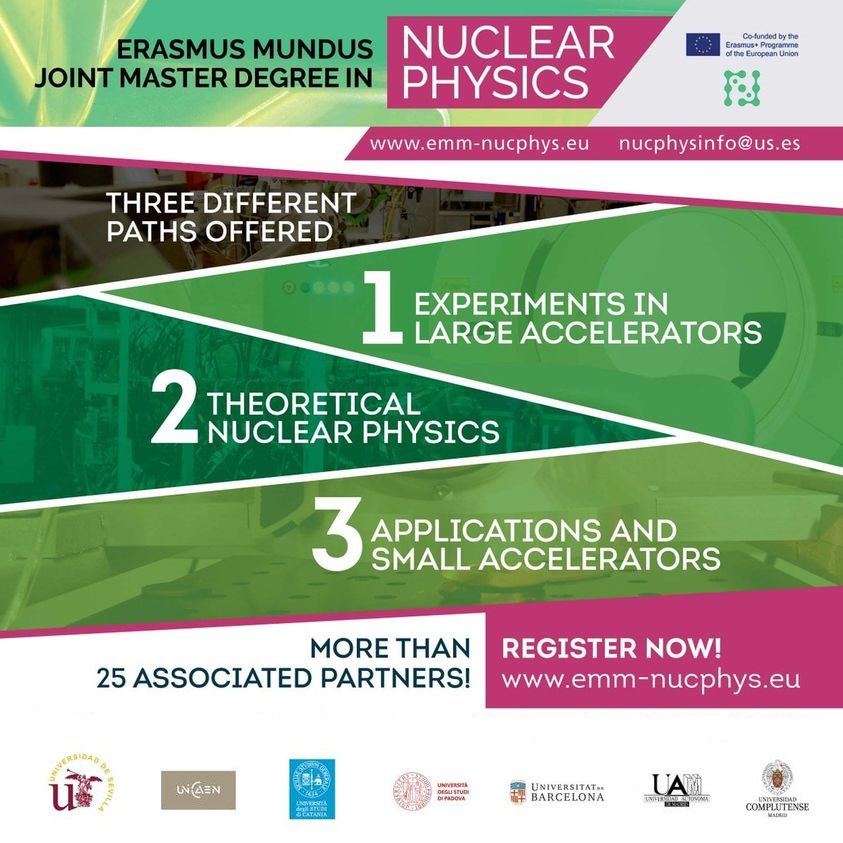 NucPhys's tweet photo. Want to specialise in Nuclear Physics? 7 top Universities in Spain, Italy and France and more than 25 international institutions as associated partners. 

Apply now for the Erasmus Mundus Master in Nuclear Physics! Deadline until January 15th! https://t.co/E9a3whkJRu