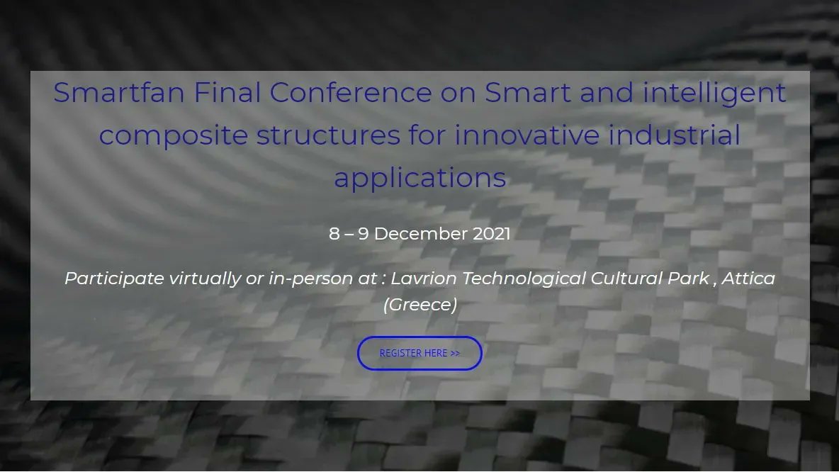 #EventReminder! 📆💡
<a href="/smartfanproject/">Smartfan</a>'s Final Conference will take place on 8-9 December 2021 at Lavrion Technological Cultural Park, Greece.
Topics are: #Nanomaterials for smart applications, CFRPs Recycling, Novel Processing technologies composites
👉 buff.ly/3oJvThK