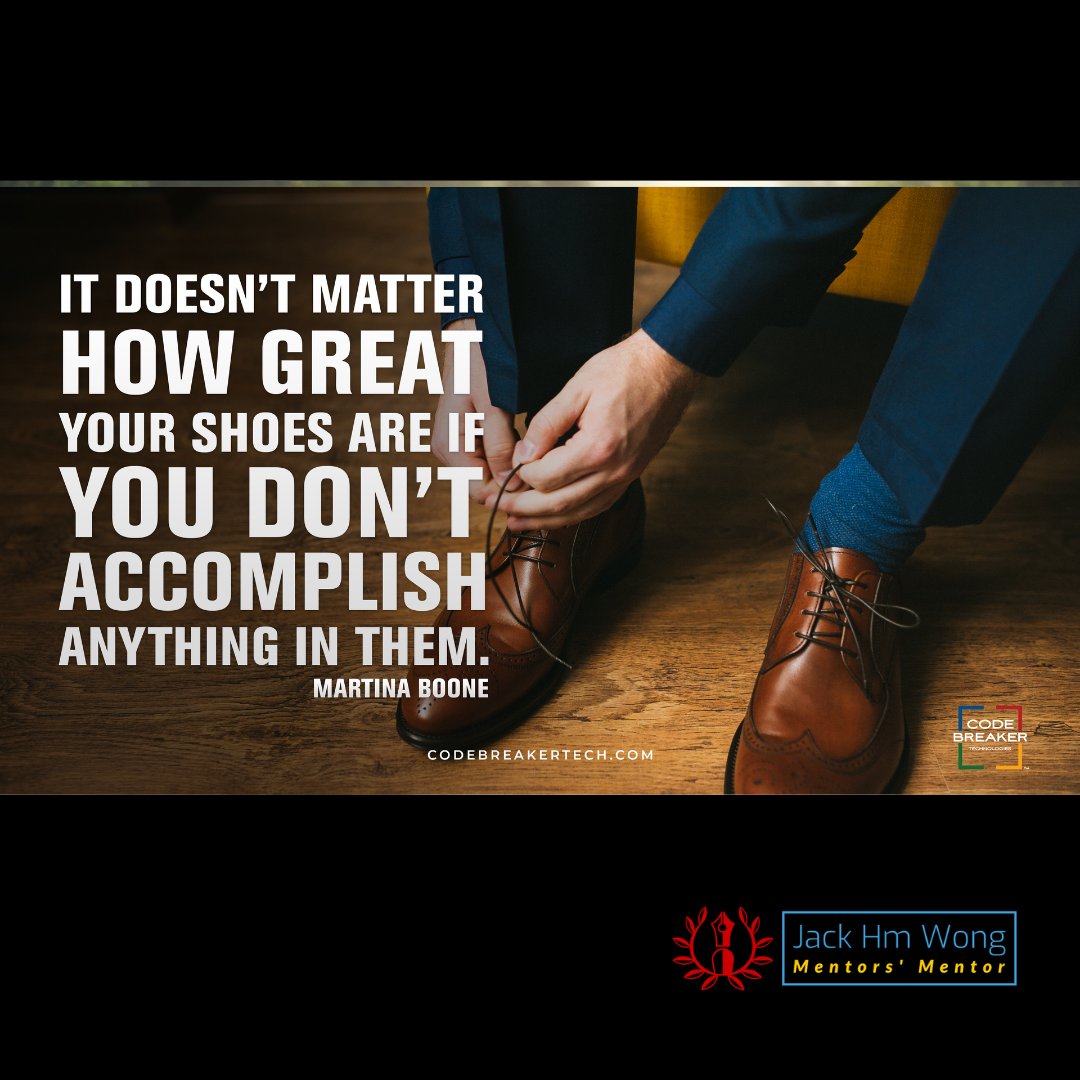 JackHMWong's tweet image. "It Doesn't Matter How Great Your Shoes Are if You Don't Accomplish Anything in Them" ~ Martina Boone

#BANKCODE #WhyTheyBuy #OneWorldOneLanguage #CodebreakerAI #TakeItToTheBANK #CodebreakerExplore #CodebreakerDiscover #CodebreakerCoaching