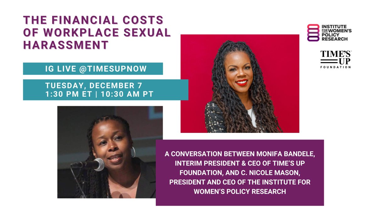 Join our IG Live event with @IWPResearch on Tuesday, Dec. 7, to hear @monifabandele and @cnicolemason discuss the financial costs of workplace sexual harassment. Tune in through our IG at 1:30 P.M. ET (@timesupnow)