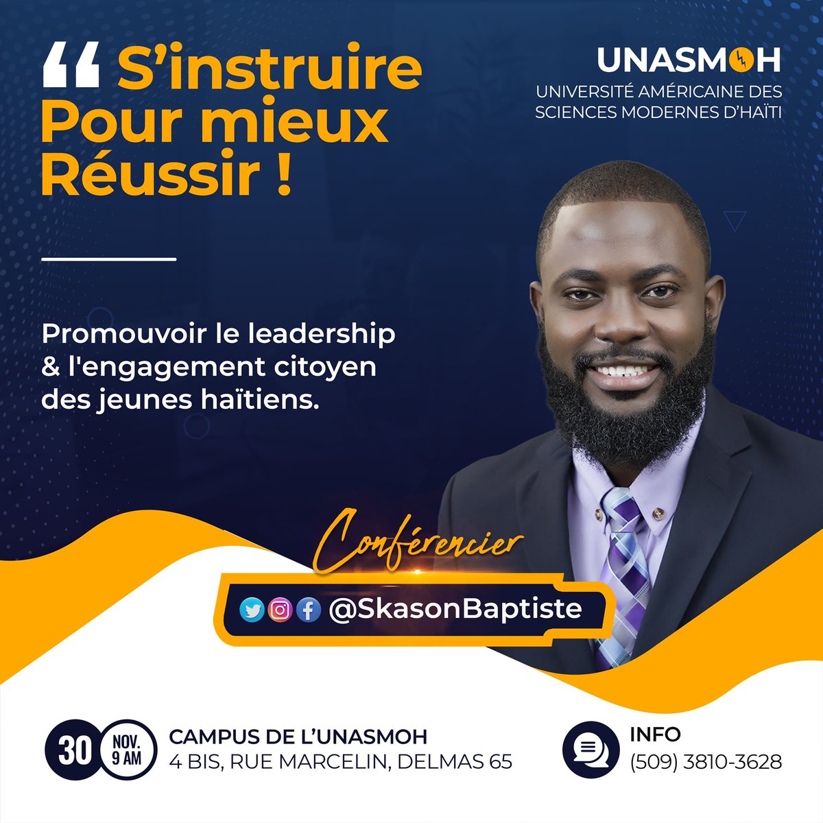 UnasmohOfficiel's tweet photo. Ce matin avec @SkasonBaptiste à l’Université Américaine des Sciences Modernes d’Haïti pour une Conférence-débat autour du thème « S’instruire pour mieux réussir : promouvoir le leadership et l’engagement citoyen des jeunes haïtiens. » #YonLòtAyiiPosib https://t.co/3KfV81hNyI https://t.co/4vfT6jsQSK