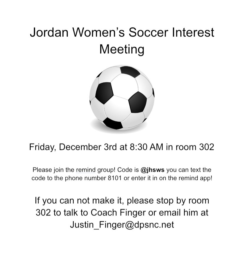 Women’s soccer interest meeting this Friday at 8:30. If you can’t make it, please join the remind group and reach out to coach Finger!
