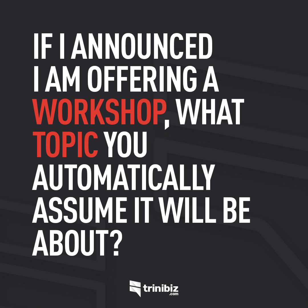 Trini_Biz's tweet photo. Share your thoughts 👇 

Tag someone who should see this. 

https://t.co/6cAnqhh4V3 for the latest Trinbago business news, listings, products, and services.

#workshop #personaldevelopment #trinibiz #trinidadandtobago https://t.co/VSWfnRtcPP
