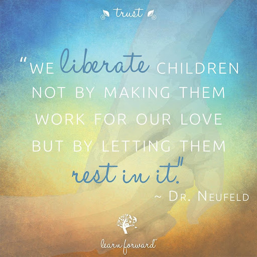 Learn_Forward's tweet photo. "We liberate children not by making them work for our love, but by letting them rest in it." - Dr. Gordon Neufeld
@NeufeldInst 

#LearnForward #boldproclamations #neufeldinstitute #education #principalsinaction #EdLeaders #TableofLearning #trust https://t.co/VxmUBH84jM