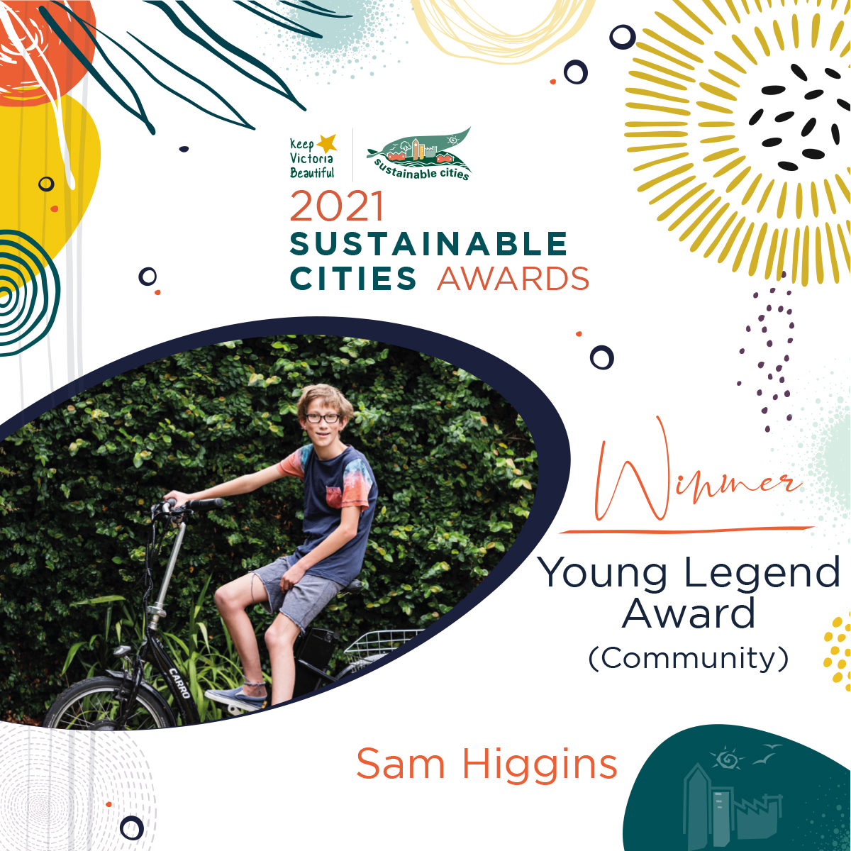#KVBSustainableCities 2021 Awards Winner Young Legend (Community): Sam Higgins
<a href="/theheraldsun/">Herald Sun</a> <a href="/theage/">The Age</a> 
<a href="/abcnews/">ABC News</a> 
<a href="/9NewsMelb/">9News Melbourne</a> <a href="/7NewsMelbourne/">7NEWS Melbourne</a> 
<a href="/TenNewsMelb/">10 News First Melbourne</a>