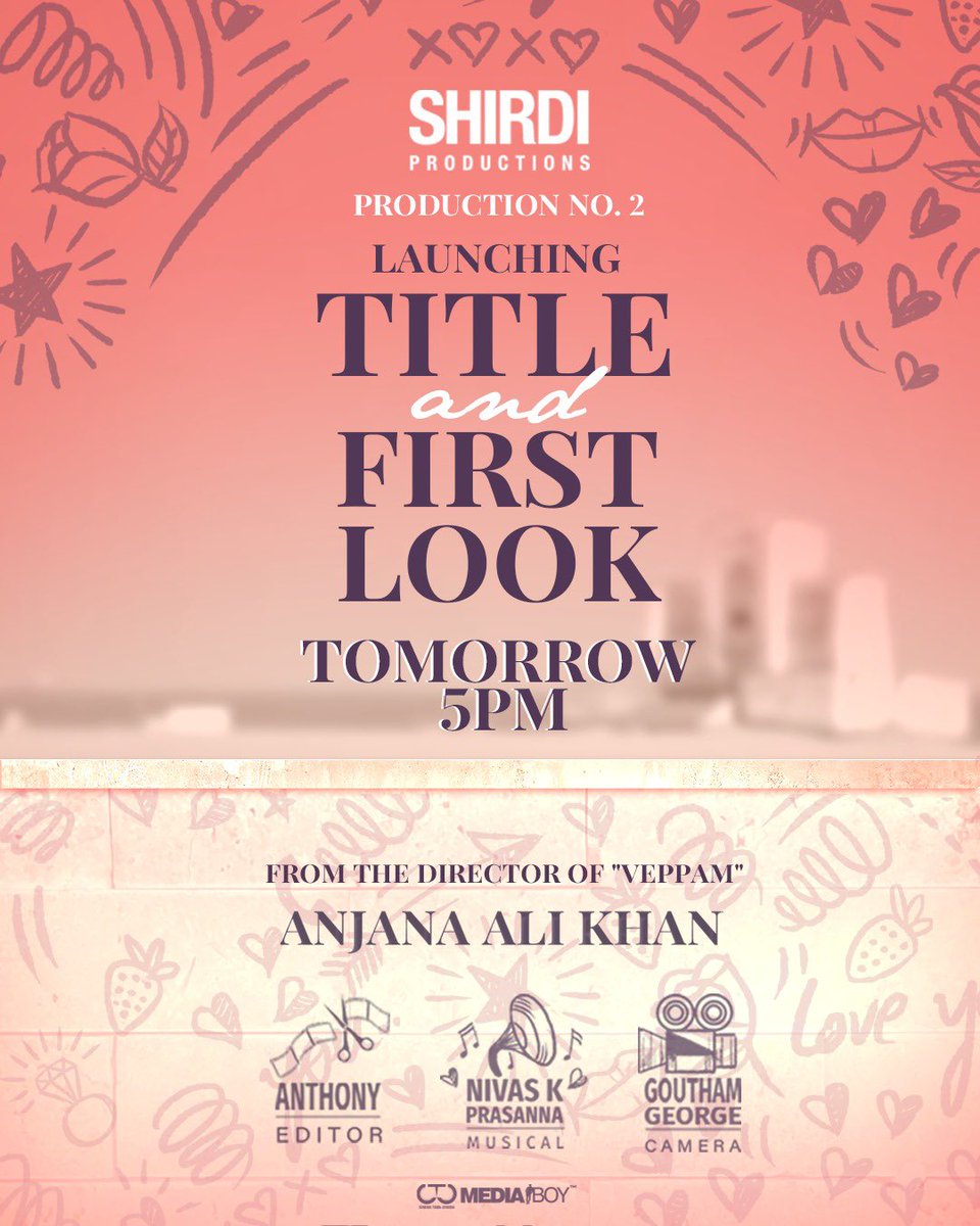 MohanAbishek's tweet photo. #ShirdiProductionNO2 - Launching the Title and First Look Tomo @ 5 PM

Keep guessing &amp; Watch this Space 

From the director of "Veppam"

@ShirdiProdn @AlikhanAnjana
@nivaskprasanna @goutham_george 
@editoranthony @muzik247in @DmyCreation @DoneChannel1
@CtcMediaboy https://t.co/vfAzGRyhDA