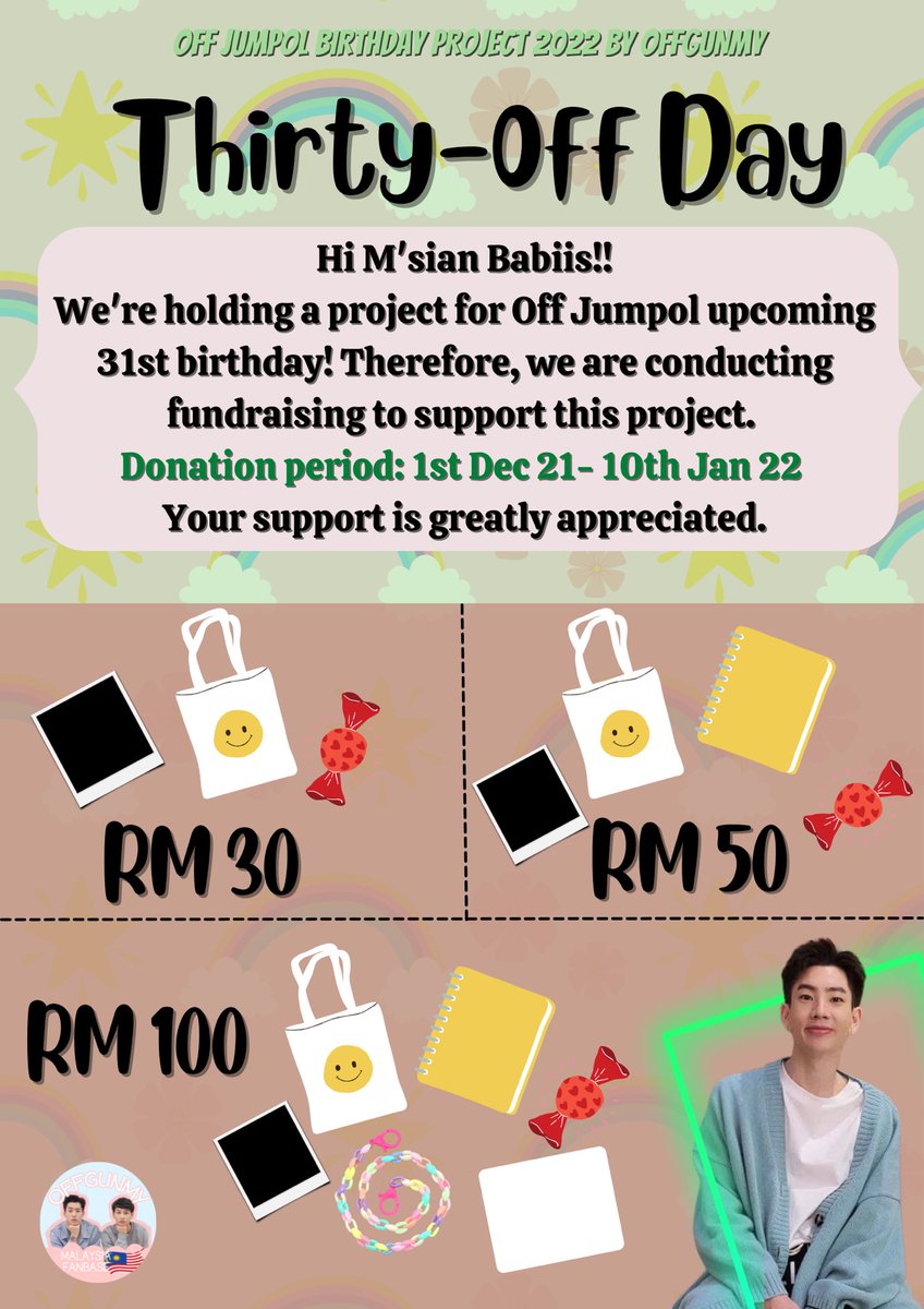 OffgunMY_'s tweet photo. Hi M'sian Babiis!!

We are now opening a donation drive for a fan project to celebrate Off Jumpol birthday this coming January. 

📅: 01 Dec - 10th January 2022 

📎 https://t.co/cyHre0Yoox

#ThirtyOffDayMYproject  #OffGunMalaysia 

#กันอรรถพันธ์ #ออฟจุมพล
#เบบี๋ #ออฟกัน https://t.co/Ryw35mGh7x