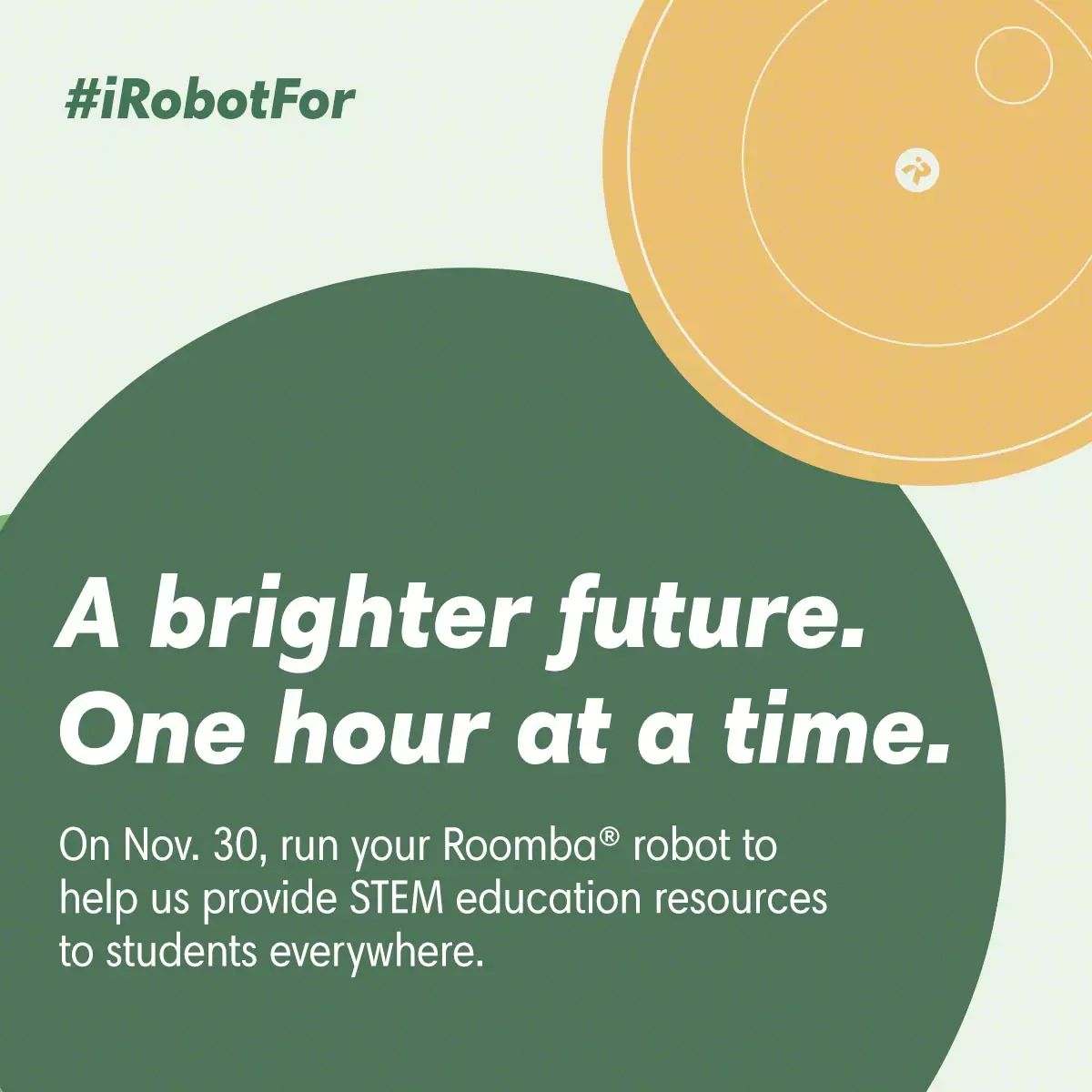 iRobot's tweet photo. Today is #iRobotFor Day! For every 15 hours you run your #Roomba robots, we’re providing 1 #Root coding robot and an hour of training to our partner, @TheClubhouseNet, so students everywhere can have access to STEM education. https://t.co/0e4asdOpvt #givingtuesday https://t.co/2IWDvfvOQb