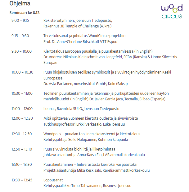 🌲 #WoodCircus: Kiertotalouden uudet mahdollisuudet ja hyviä käytäntöjä puualalle - loppuseminaari suomalaisille sidosryhmille keskiviikkona 8.12.

🗓️ Ilmoittaudu tapahtumaan 3.12. mennessä: lyyti.fi/p/Wood_Circus_…