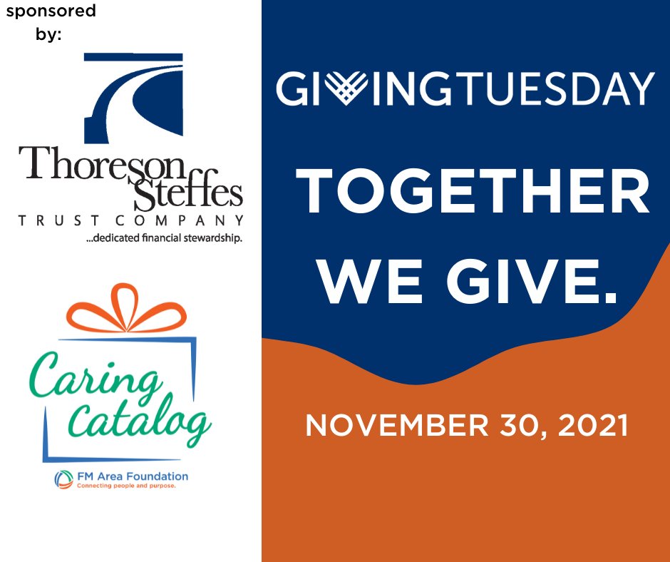 In honor of #GivingTuesday , Thoreson Steffes Trust Company has sponsored a special giveaway! Two lucky nonprofits will will $1,000 for their Caring Catalog request. We will announce the winner by noon on November 30.  #FMAreaCaringCatalog #GivingTuesday
ow.ly/nvBT50GUWJq