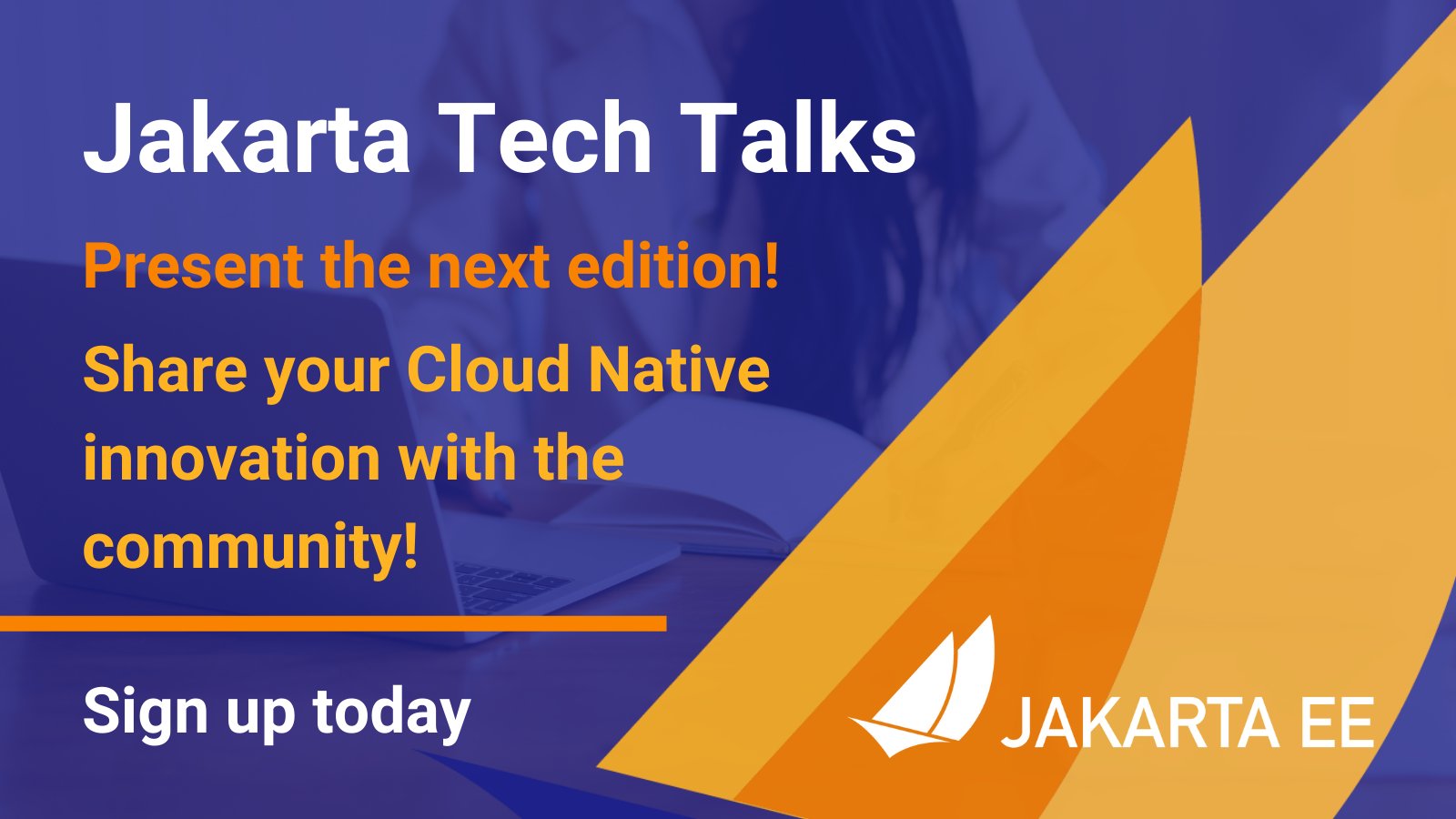 Jakarta Ee 21 Has Been Another Great Year Of Innovation For The Jakartaee Community Share Your Work Via The Jakartatechtalk Series Sign Up To Present The Next Edition Here