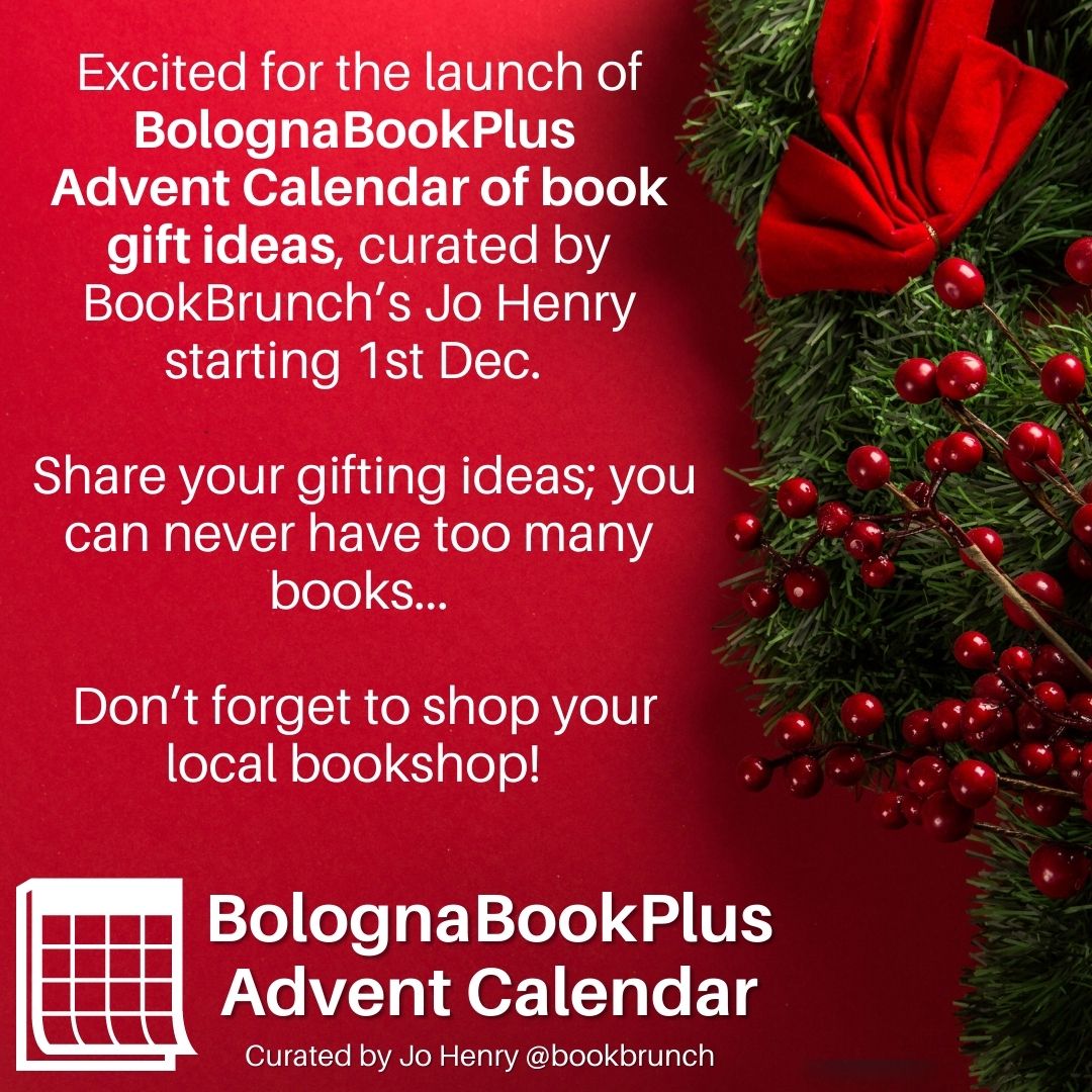 bolognabookplus's tweet photo. Look out for our Advent Calendar of books for gifting, launching 1st Dec. We’re bringing new books to your attention and maybe helping with some gift shopping along the way. #booksasgifts https://t.co/0vCgTjIhrQ