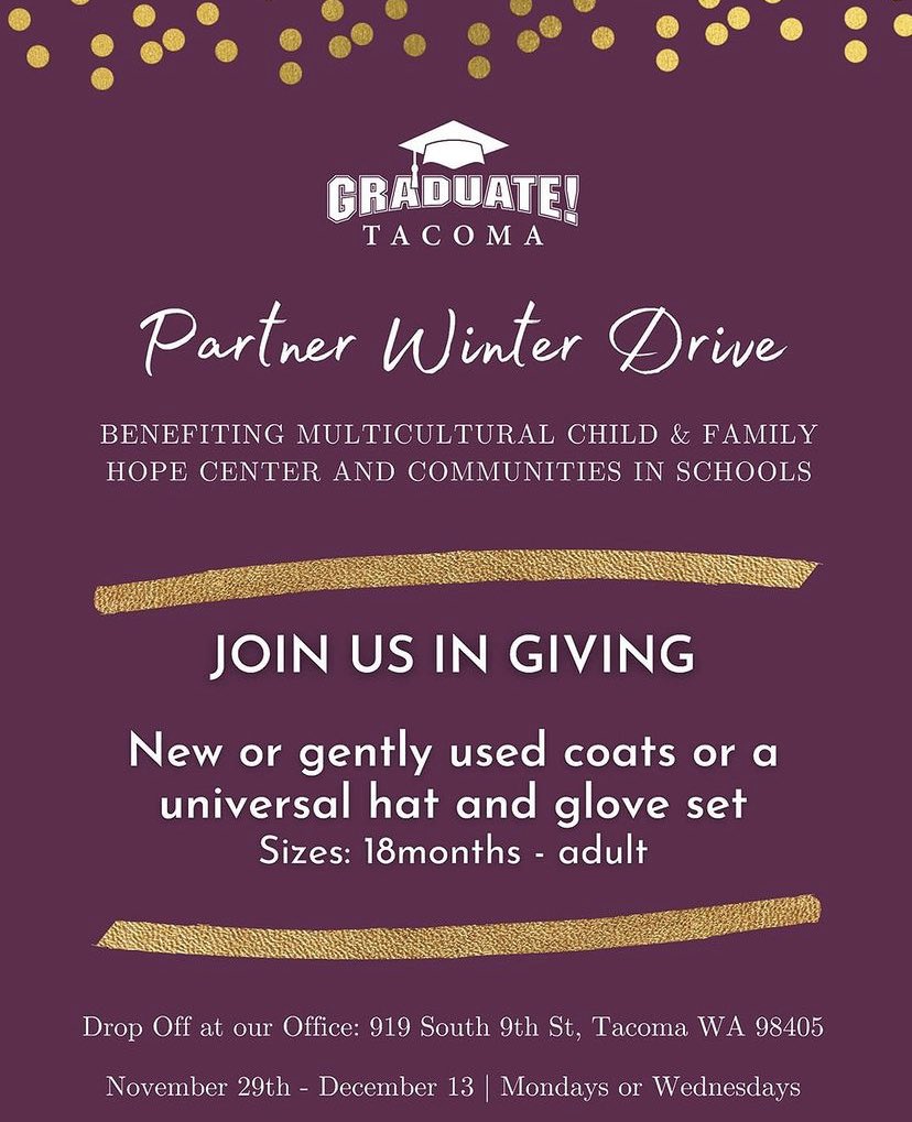 GraduateTacoma's tweet photo. Now until December 13 we will be accepting all of your new or gently used coats, hats and gloves as we help keep our community warm this season. All items donated will be given to families served by @mcfhc253 and @CISTacoma https://t.co/LYH32gofz4