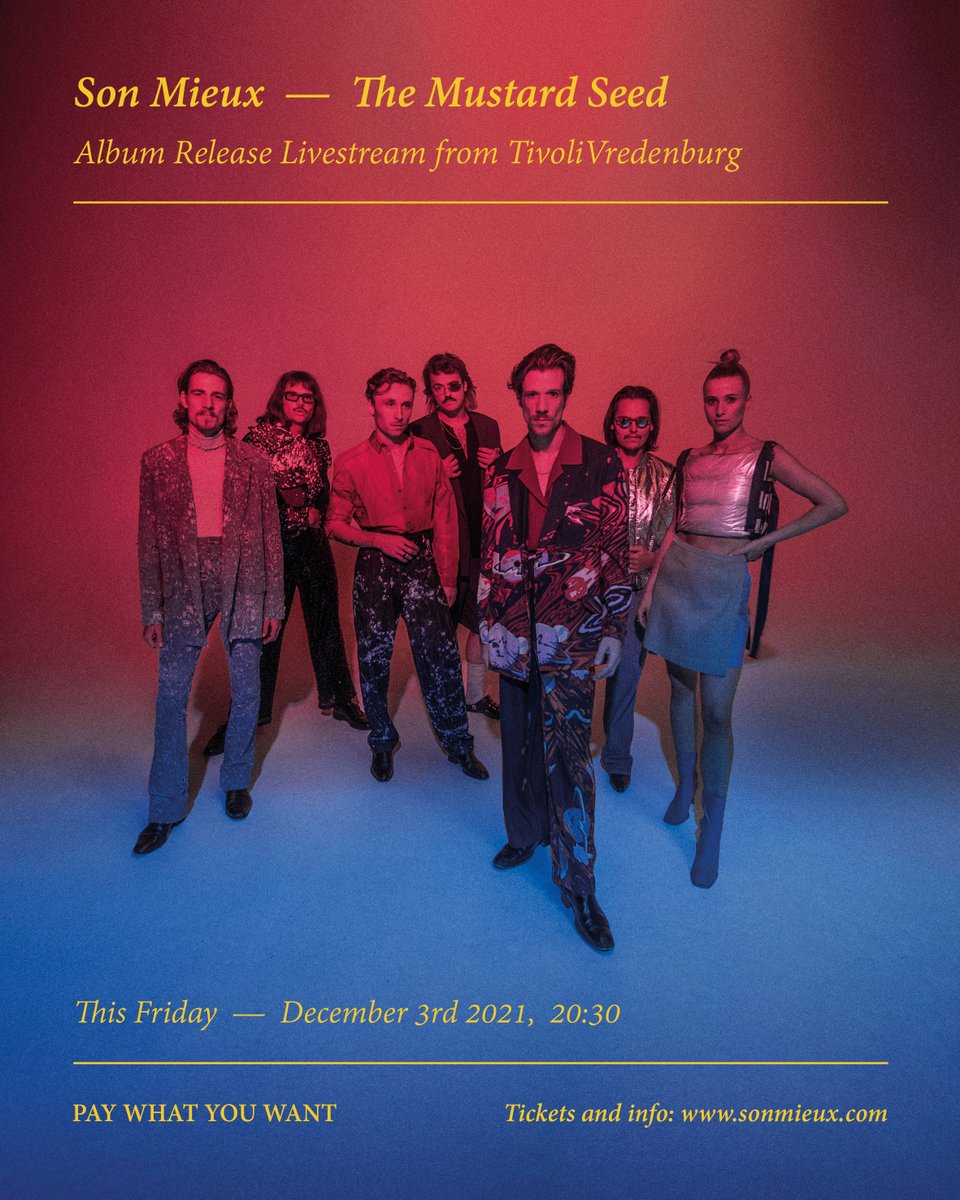 SonMieux's tweet photo. Mooie mensen! 💛 Goed nieuws in grauwe tijden! 🎉 Vrijdag vieren wij onze album release met een livestream vanuit @tivolivredenburg! 😃 Tickets zijn nu te koop op https://t.co/DECceb5pWR en voor die tickets mag jij zelf bepalen wat je betaalt!  X - Son Mieux #sonmieux #NewAlbum https://t.co/UBTLoMCLSG