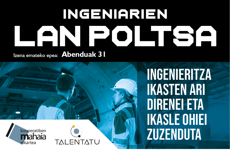 Azarofundazioa's tweet photo. #Talentu bila gabiz!!
#Ingeniarien #lanpoltsa irekita dago 𝐚𝐛𝐞𝐧𝐝𝐮𝐚𝐫𝐞𝐧 𝟑𝟏𝐫𝐚 𝐚𝐫𝐭𝐞. I͟n͟g͟e͟n͟i͟a͟r͟i͟t͟z͟a͟ ͟i͟k͟a͟s͟t͟e͟n͟ ͟a͟r͟i͟ ͟d͟i͟r͟e͟n͟e͟i͟ ͟e͟t͟a͟ ͟i͟k͟a͟s͟l͟e͟ ͟o͟h͟i͟e͟i͟ ͟z͟u͟z͟e͟n͟d͟u͟t͟a͟. 👉 https://t.co/JxH3nzCQEX https://t.co/jWFH5asGvt