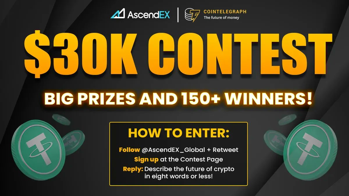 Cointelegraph and AscendEX want to know your vision on the future of crypto!

Three weeks of HUGE prizes🎁

How to enter:
✅ Follow <a href="/AscendEX_Global/">broken</a> + ♻️ RT
➡️ Sign up at the contest page: buff.ly/3xDgSSA
👉 Reply: Describe the future of crypto in eight words or less!