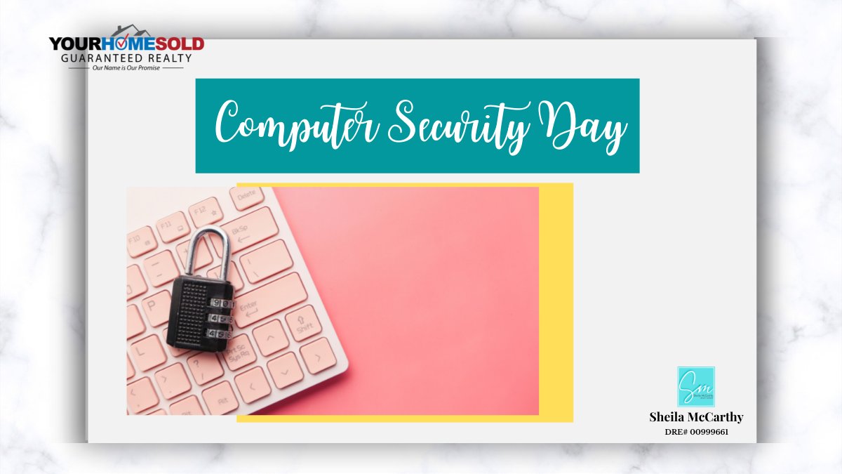 SheilaM_Realtor's tweet photo. “Cyber-Security is much more than a matter of IT.” ― Stephane Nappo

Happy Computer Security Day!
Stay safe everyone!

#SheilaMcCarthy #SheilaMcCarthyRealtyGroup #YourHomeSoldGuaranteedRealty #YourHomeSoldGuaranteed #RealEstate #RealEstateCalifornia https://t.co/v74FQDV7la