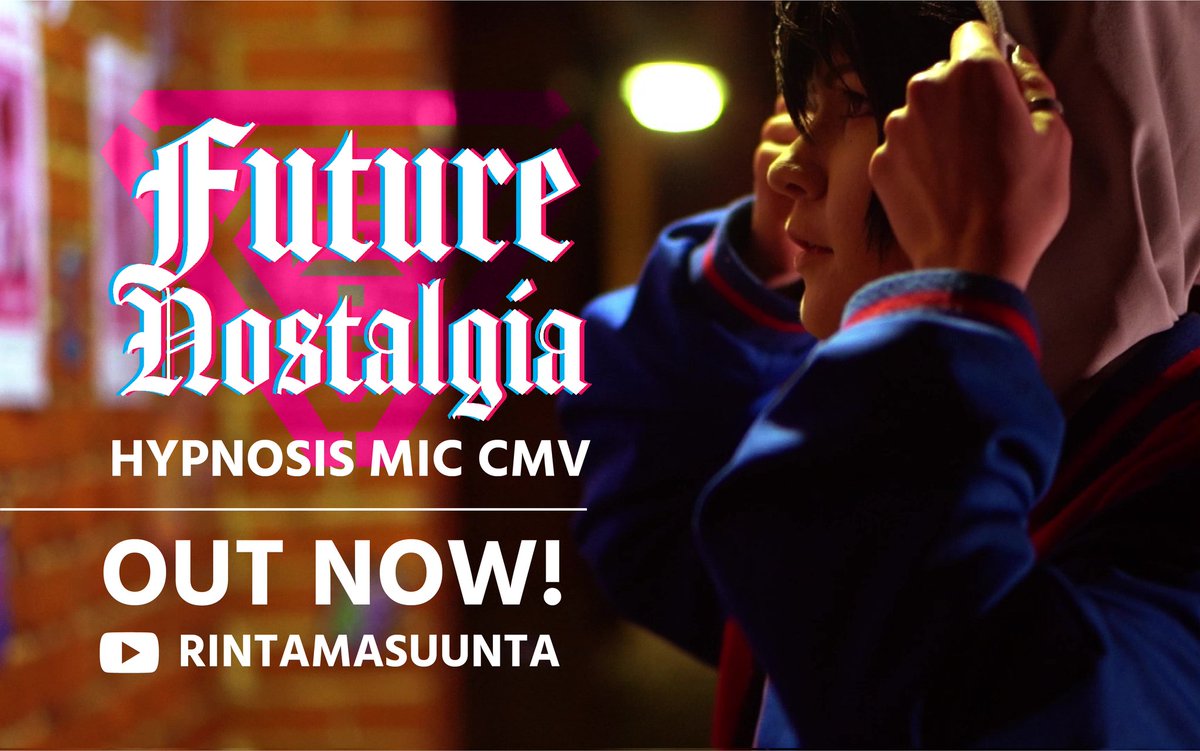 Hypnosis Mic CMV Future Nostalgia OUT NOW! 
youtu.be/ruJUa55n79k