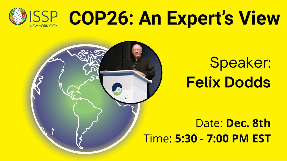 issp_nyc's tweet photo. Join us to hear #sustainability expert @felixdodds' recap of #COP26 and his views on what comes next. 12/8 at 5:30 PM EST. Advanced Reg required. 
https://t.co/cVy8mrE0tk
@ISSP_Org https://t.co/795rgFm3pA
