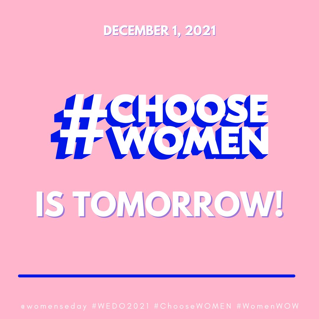 Tomorrow is #ChooseWomen day! How will you work to inspire and uplift women around you? #WEDO2021