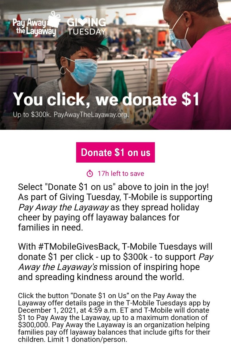 Heck, I was gonna make a tweet about #GivingTuesday already. Might as well make it one where #TMobileGivesBack. Remember to check @TMobile Tuesdays app and click so T-Mobile donates $1 on your behalf toward helping @PayAwayLayaway!

Let's make it to that $500k together!