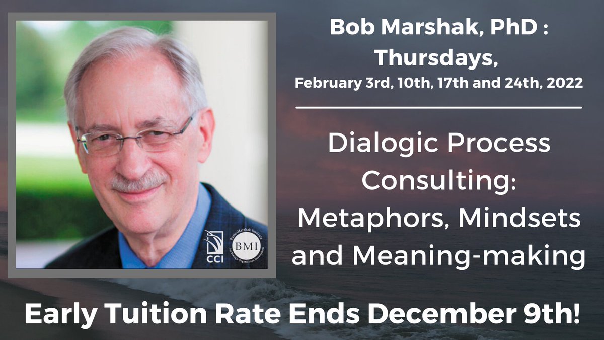 CC_Institute1's tweet image. Join us in February for Bob Marshak course on Dialogic Process Consulting: Metaphors, Mindsets and Meaning-making.

Early tuition rate ends December 9th, so sign up quickly using the link below:
cape.org/bmi-series-cou…

#dialogicod
#consulting
#mindset
#coaching
#transforming