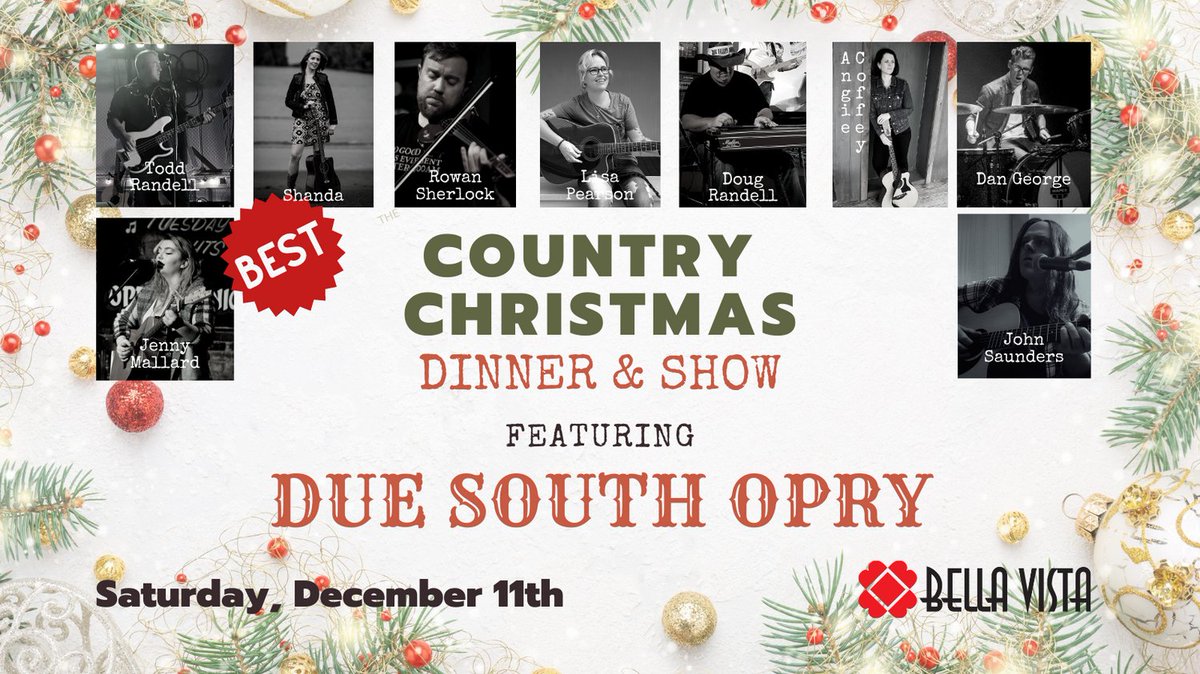 Old fashion Country Christmas Dinner and Show featuring Due South Opry!  Celebrate the season with the ones you care about, great music, food and drink.  For more info visit bellavista.ca