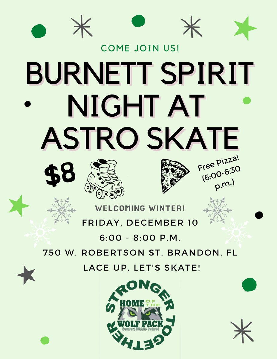 Are you ready for our next Spirit Night! Join us at Astro Skate on 12/10. Have fun and support Burnett! The whole family is welcome to come! #StrongerTogether