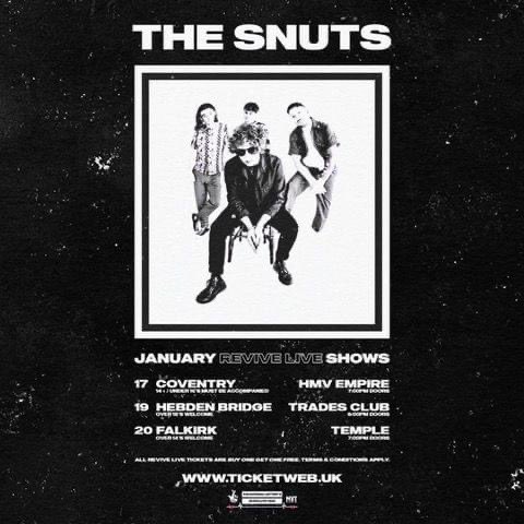 𝗝𝗨𝗦𝗧 𝗔𝗡𝗡𝗢𝗨𝗡𝗖𝗘𝗗 -> Revive Live: THE SNUTS on 20th January 2022! 

𝗧𝗜𝗖𝗞𝗘𝗧𝗦 𝗢𝗡 𝗦𝗔𝗟𝗘: 𝟭𝟬𝗔𝗠 𝗢𝗡 𝟯𝗥𝗗 𝗗𝗘𝗖𝗘𝗠𝗕𝗘𝗥