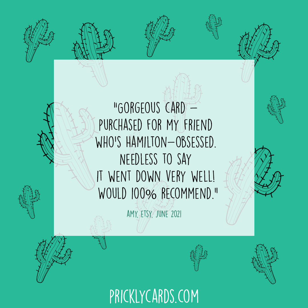 PricklyCards's tweet photo. We have a whole collection of #Hamilton cards – we also have the option for you to add your message to inside the card and we will send it directly to the biggest Hamilton fan in your life!

https://t.co/Yly44YOze4 https://t.co/Fjml5gWoep
