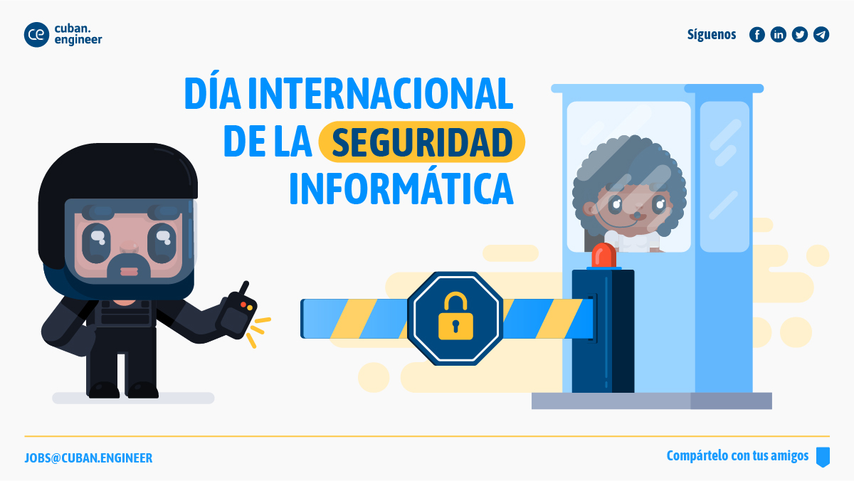 ce_havana's tweet photo. En Cuban Engineer nos unimos a la celebración del día internacional de la seguridad informática. 🥳⚠️💻
#SeguridaddelaInformación #SeguridadInformatica #SeguridadDigital #CubanEngineer https://t.co/wCX64UZn4i