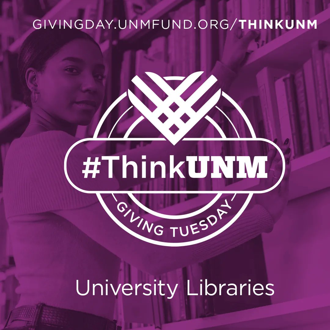 UNMLibraries's tweet photo. Celebrate Giving Tuesday by donating to the UNM University Libraries! Help us continue to provide resources and spaces to the UNM community! #ThinkUNM https://t.co/tK6TLJ80rl