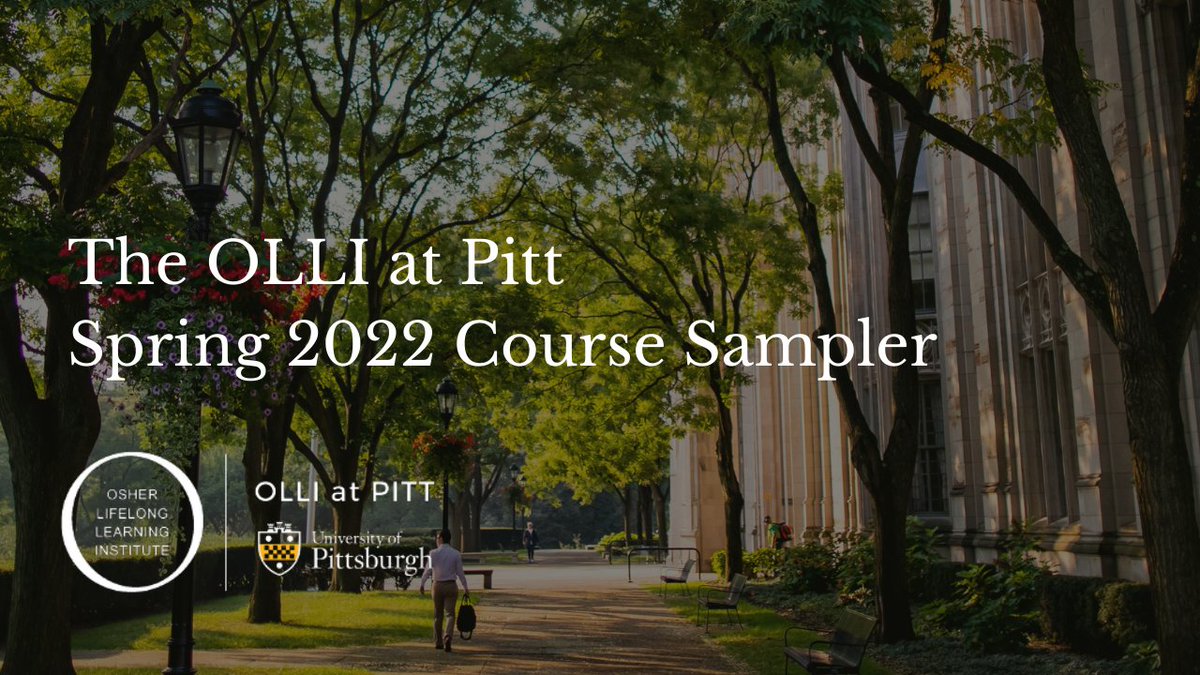PittOsher's tweet photo. Great things happening at #OLLIatPitt! Check out our Spring 2022 Course Sampler video & hear from some OLLI instructors about their exciting, upcoming courses: https://t.co/SPEXPSLSOI #LifelongLearning #Osher https://t.co/axcpZbK1nJ