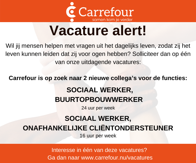 VACATURE ALERT:

Carrefour is opzoek naar 2 nieuwe collega's!

Kijk voor meer informatie op:
carrefour.nu/vacatures/