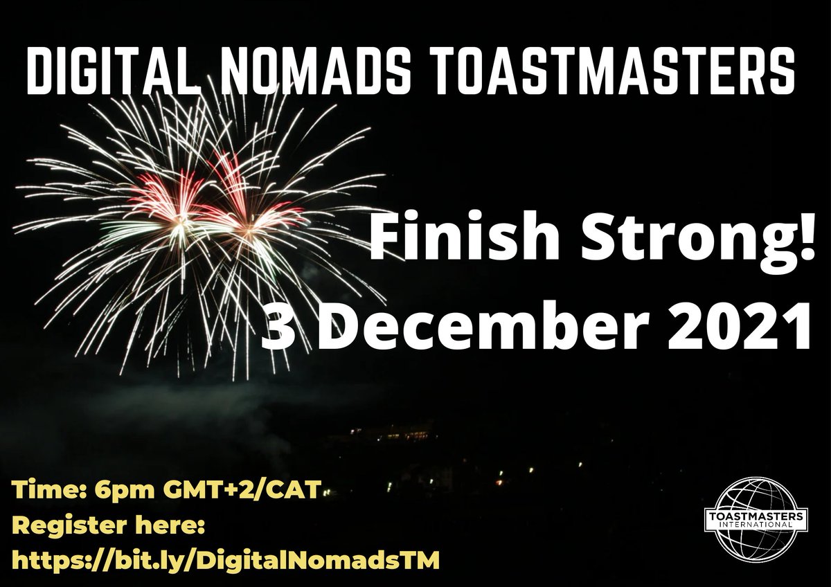 It's been a long year but there's still time to finish strong.

Join us this Friday at 6pm for the last meeting of the year where we'll learn how to be better speakers, leaders and effective communicators.

Register here: bit.ly/DigitalNomadsTM