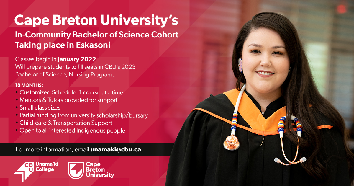 CBU will be offering an In-Community BSc Program starting in January 2022.  Open to all Indigenous students who are willing to travel to Eskasoni for classes.  Details below: