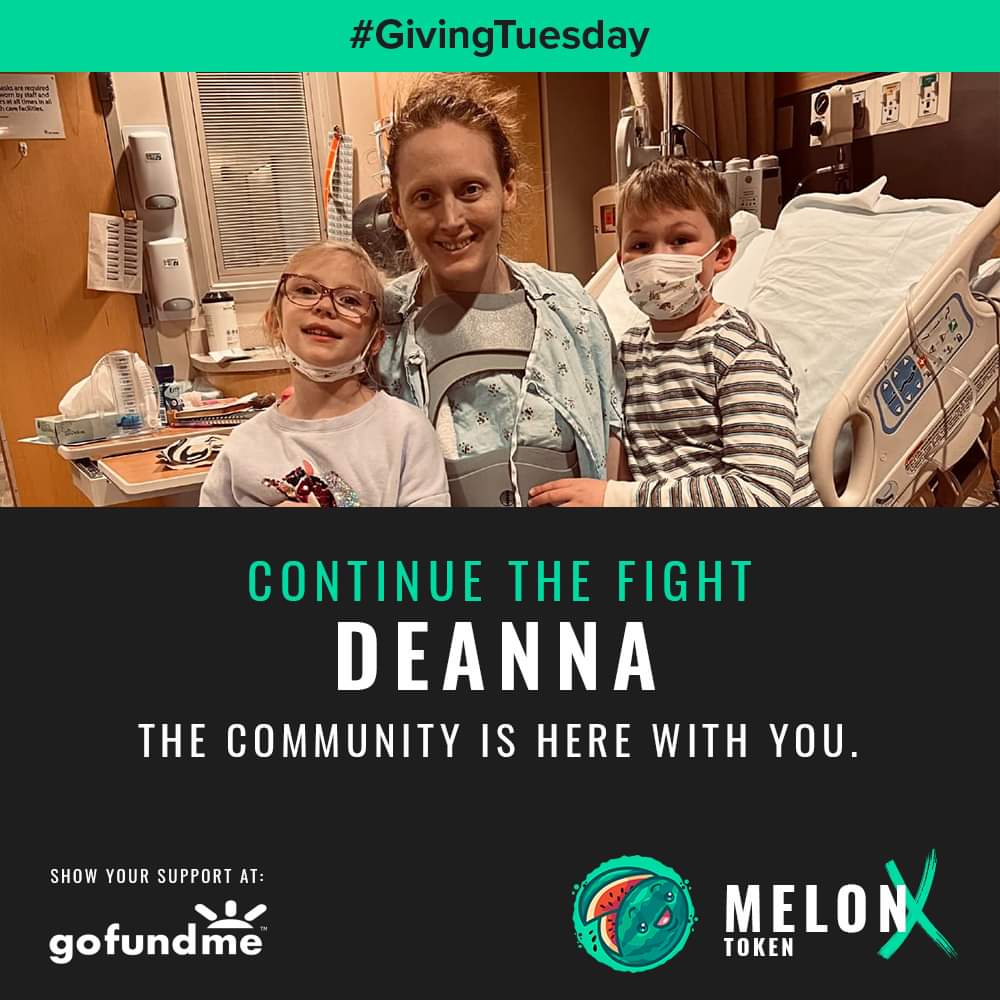 melontokenbsc's tweet photo. This project is all about helping others, therefore on this particular day, we chose to make yet another donation to help another person in need 🎁
Deanna has been diagnosed with stage 4 cancer and needs our help. MELONx community is with you  
#GivingTuesday #MELONx #cancersucks https://t.co/vfjzBNkFxF